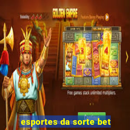 esportes da sorte bet